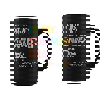 In My Summer Era Summer Break End Of School Year Teacher Kid Coffee Mug | Mazezy