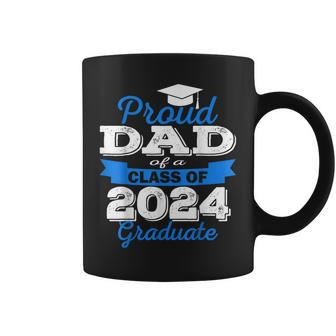 Super Proud Dad Of 2024 Graduate Awesome Family College Coffee Mug - Seseable