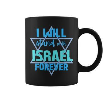 Supporting Jewish I Will Stand With Israel Forever Coffee Mug - Monsterry DE