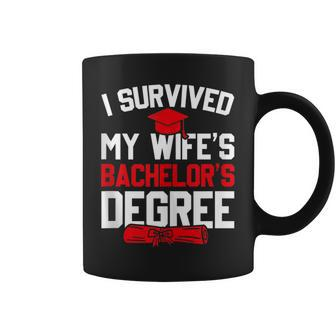 I Survived My Wife's Bachelor's Degree Graduation Coffee Mug | Crazezy UK