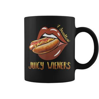 I Swallow Juicy Wieners Hotdog Food Dog Lover Joke Sarcastic Coffee Mug - Monsterry UK