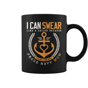 I Can Swear Like A Sailor Because I Raised One Mine T Coffee Mug - Monsterry