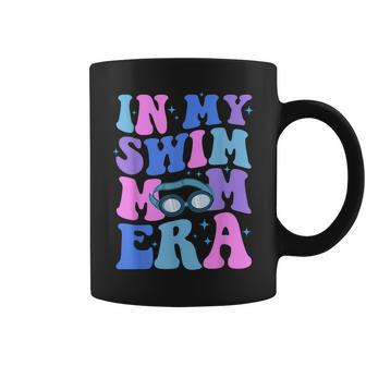 In My Swim Mom Era Swimming Swimmer Mom Life Mother's Day Coffee Mug - Seseable