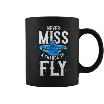 Swimmer Swim Never Miss A Chance To Fly Butterfly Swimming Coffee Mug - Monsterry AU