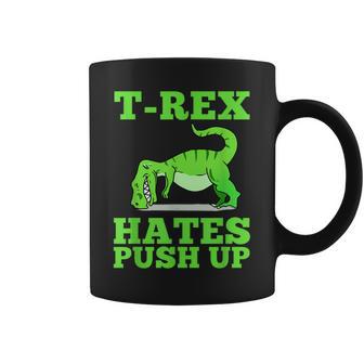 T-Rex Hates Push Ups Coffee Mug - Monsterry DE