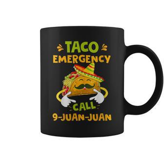 Taco Emergency Call 9 Juan Juan Cinco De Mayo Coffee Mug | Crazezy UK