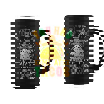 You Had Me At Tacos Cinco De Mayo Amateur De Cuisine Mexicaine Tasse - Cadeauxyz
