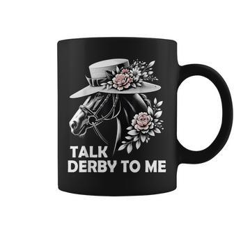 Talk Derby To Me Derby Day 2024 Horse Racing For Women Coffee Mug | Mazezy