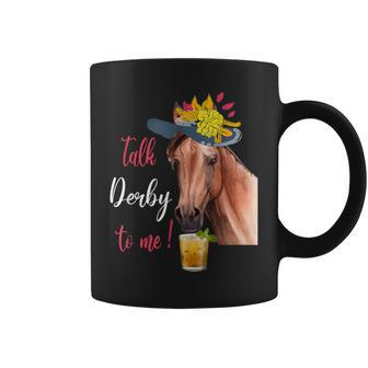 Talk Derby To Me Horse Racing Lover Derby Day Coffee Mug | Mazezy
