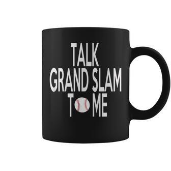 Talk Grand Slam To Me Baseball Coffee Mug - Monsterry