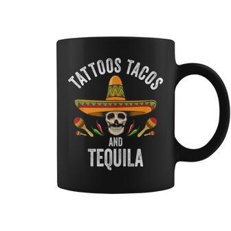 Tattoos Tacos Tequila Mexican Skull Cinco De Mayo Coffee Mug - Monsterry