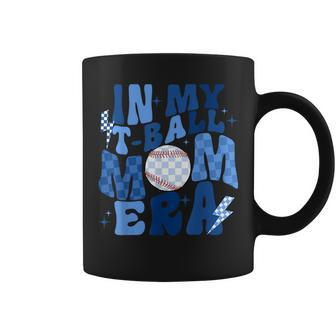 In My Tball Mom Era Retro Groovy Ball Mom Tball Mama Cute Coffee Mug - Seseable