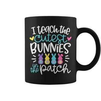 I Teach The Cutest Bunnies In The Patch Easter Eggs Teacher Coffee Mug | Mazezy