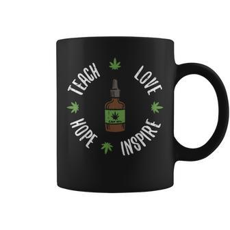 Teach Love Hope Inspire Cbd Oil Vintage Hemp Weed Quote Coffee Mug - Monsterry UK