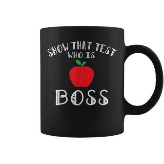 Teacher Motivational State Testing Who Is Boss Coffee Mug | Crazezy UK