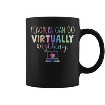 Teachers Can Do Virtually Anything Coffee Mug | Crazezy CA