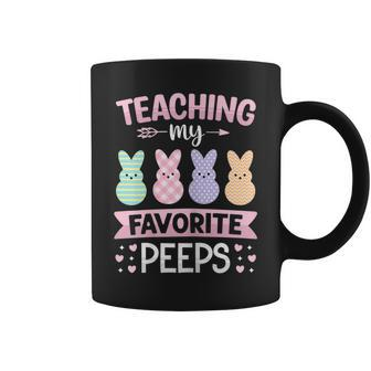Teaching My Favorite Peeps T Easter Teacher Classroom Coffee Mug | Crazezy AU