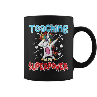 Teaching Is My Super Power For Teacher Unicorn Coffee Mug - Monsterry DE