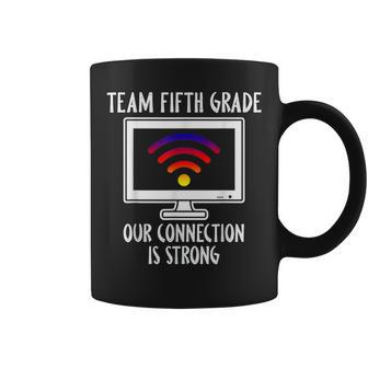 Team Fifth Grade Our Connection Is Strong Student Coffee Mug | Crazezy DE