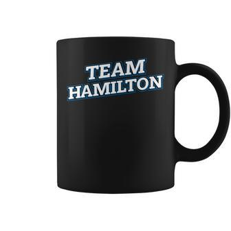 Team Hamilton Relatives Last Name Family Matching Coffee Mug - Seseable