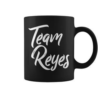 Team Reyes Last Name Of Reyes Family Cool Brush Style Coffee Mug - Seseable