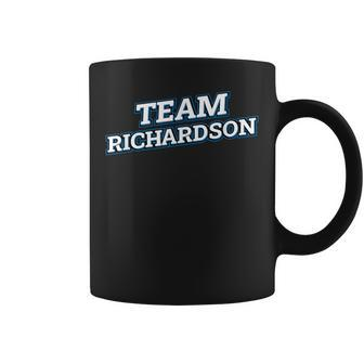 Team Richardson Relatives Last Name Family Matching Coffee Mug - Seseable