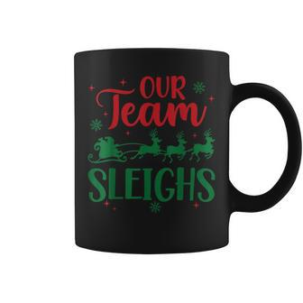 Our Team Sleighs Christmas Santa Reindeers Office Staff Coffee Mug - Seseable