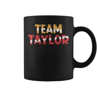 Team Taylor Lifetime Member Surname Family Last Name Coffee Mug - Seseable