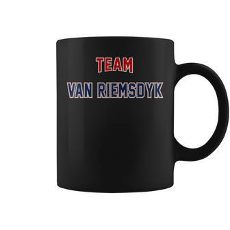 Team Van Riemsdyk Surname Proud Family Last Name Coffee Mug - Seseable
