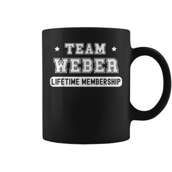 Team Weber Lifetime Membership Family Last Name Coffee Mug - Seseable