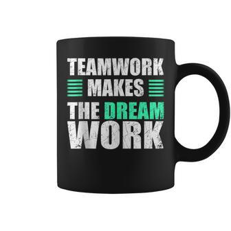 Teamwork Makes The Dream Work Unity And Collaboration Coffee Mug - Monsterry