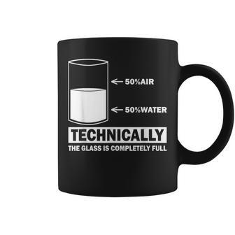 Technically The Glass Is Full Chemistry Humor Science Coffee Mug - Seseable