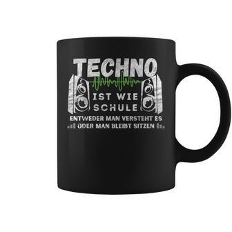 Techno Ist Wie Schule Für Raver Der Goa Techno Loves Tassen - Geschenkecke