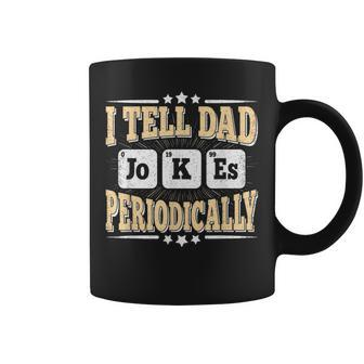 I Tell Dad Jokes Periodically Retro Papa Daddy Fathers Day Coffee Mug - Seseable