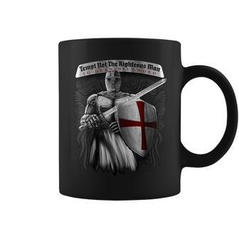 Tempt Not The Righteous Man To Draw His Sword Knight Templar Coffee Mug - Seseable