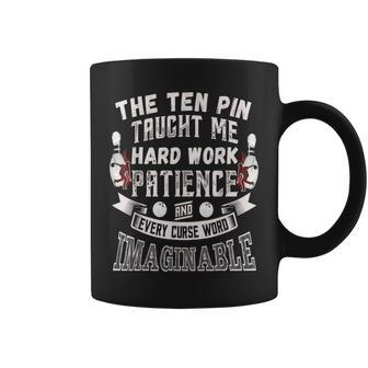 Ten Pin Taught Me Every Curse Word Bowling Coffee Mug - Monsterry DE
