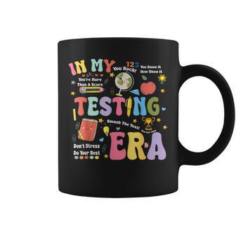 In My Testing Era Motivational Testing Day Teacher Coffee Mug | Mazezy CA