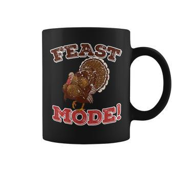 Thanksgiving Quote Feast Mode Turkey Family Dinner Coffee Mug | Crazezy CA