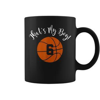That's My Boy 6 Basketball Player Mom Or Dad Coffee Mug | Crazezy UK
