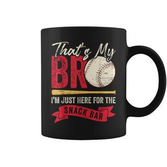 That's My Bro I'm Just Here For Snack Bar Brother's Baseball Coffee Mug | Mazezy UK