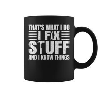 That's What I Do I Fix Stuff And I Know Things Vintage Coffee Mug - Thegiftio UK