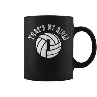 That's My Girl 1 Volleyball Player Mom Or Dad Coffee Mug | Crazezy AU