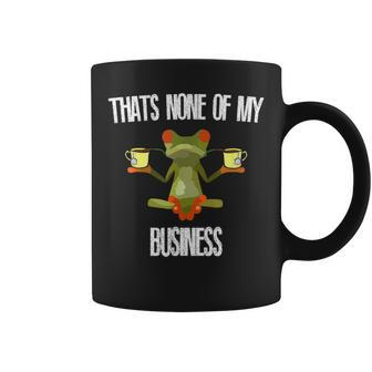 Thats None Of My Business Meme Frog Yoga Drinking Tea Coffee Mug - Monsterry UK