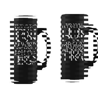 That's What I Do I Run Marathons And I Know Things Coffee Mug | Mazezy