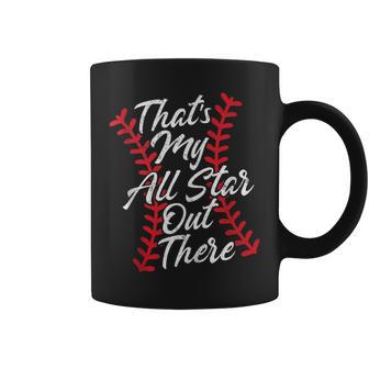 That's My All Star Out There Baseball Laces Mom Mama Cute Coffee Mug - Monsterry