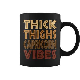 Thick Thighs Capricorn Vibes Melanin Black Horoscope Coffee Mug - Monsterry UK