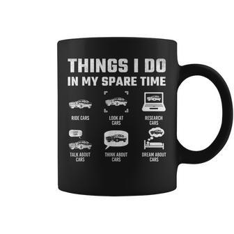 Things I Do In My Spare Time Car Enthusiast Car Guy Coffee Mug - Seseable