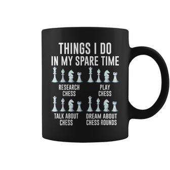 Things I Do In My Spare Time For Chess Lovers Chess Players Coffee Mug - Monsterry DE