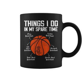 Things I Do In My Spare Time Basketball Lover Coffee Mug - Monsterry DE