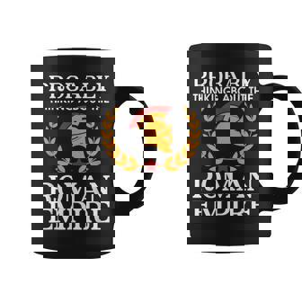 Thinking About The Roman Empire Roman History Coffee Mug - Thegiftio